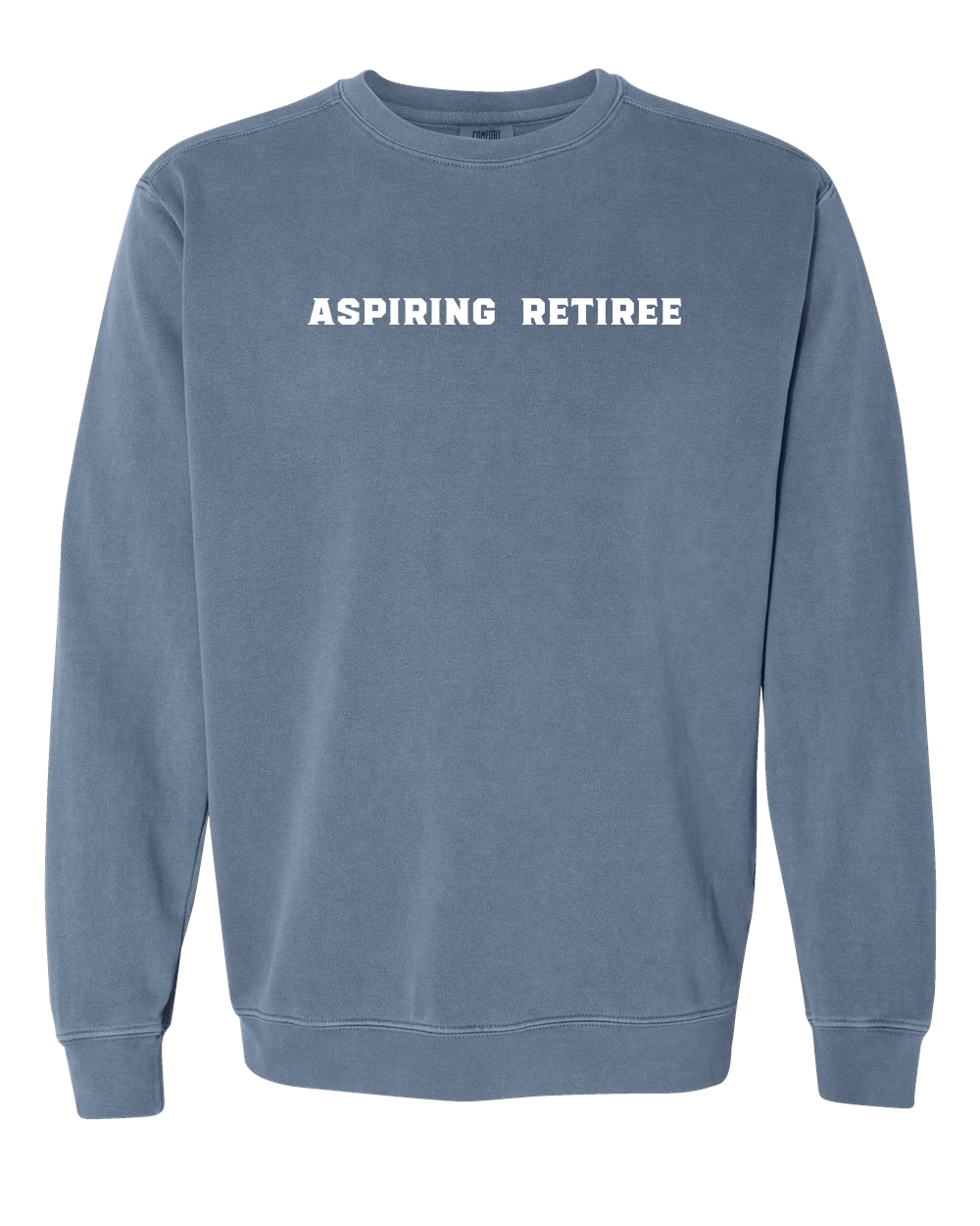 Aspiring Retiree Embroidered Crewneck Sweatshirt