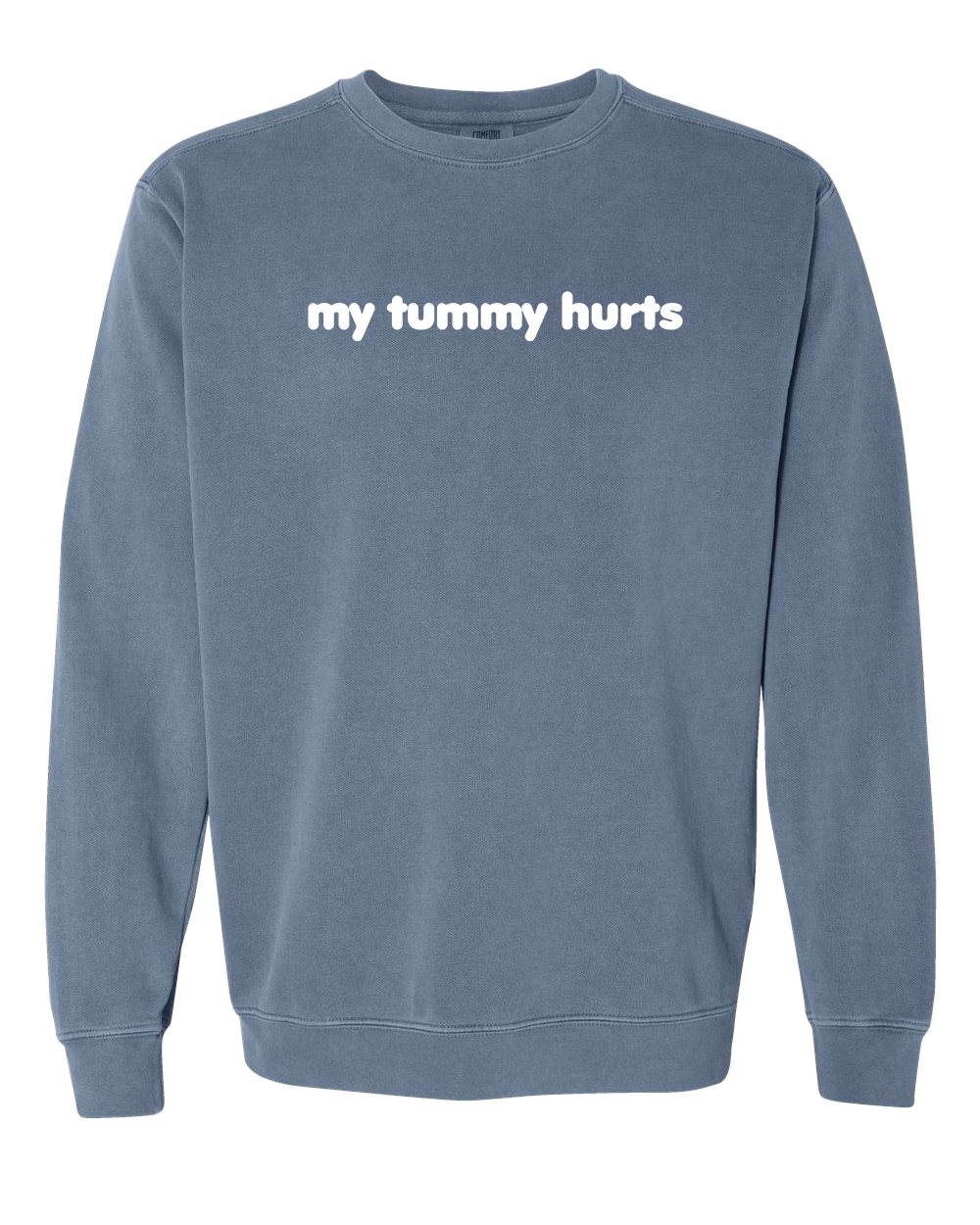 My Tummy Hurts Embroidered Crewneck Sweatshirt