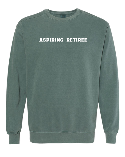 Aspiring Retiree Embroidered Crewneck Sweatshirt