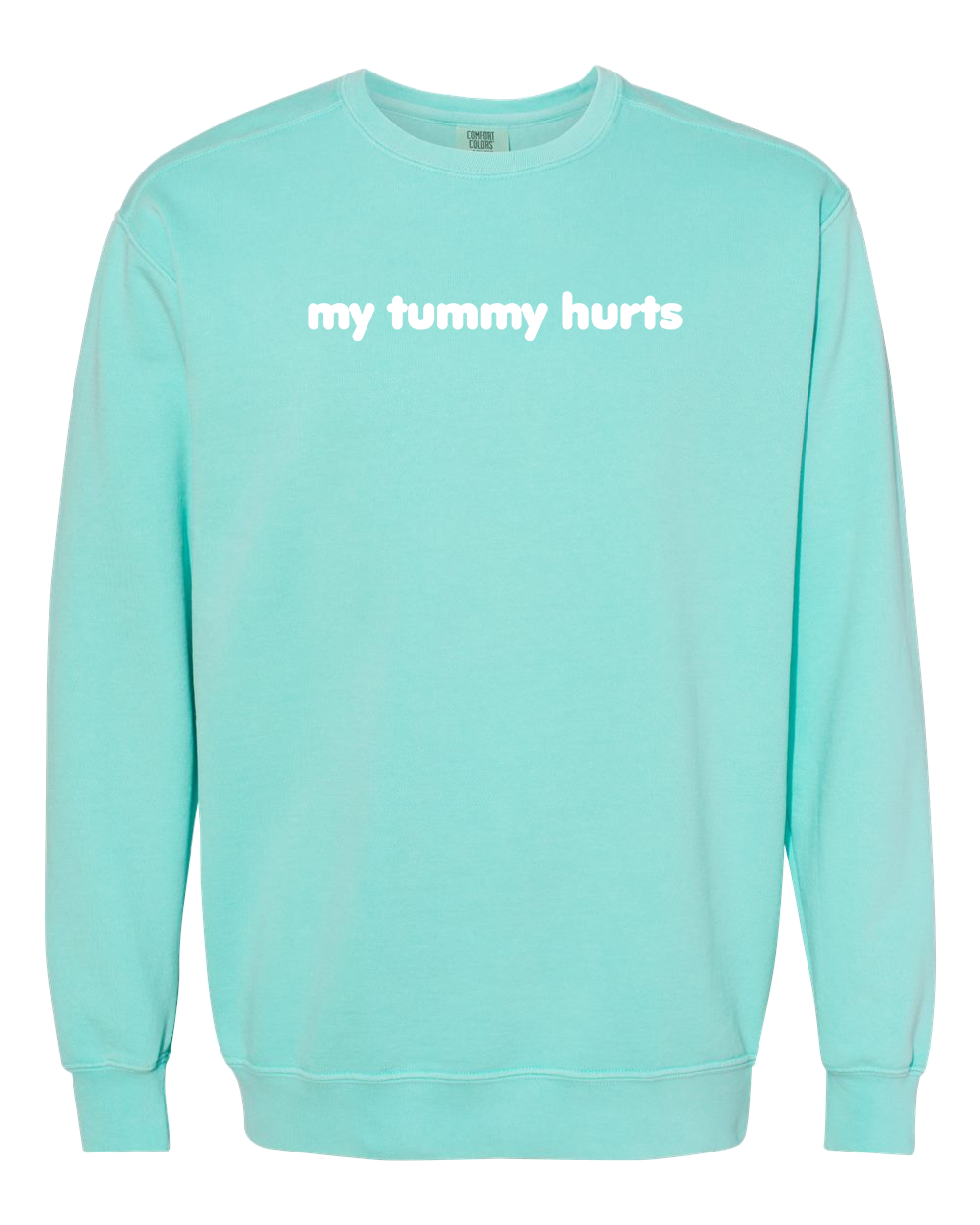 My Tummy Hurts Embroidered Crewneck Sweatshirt