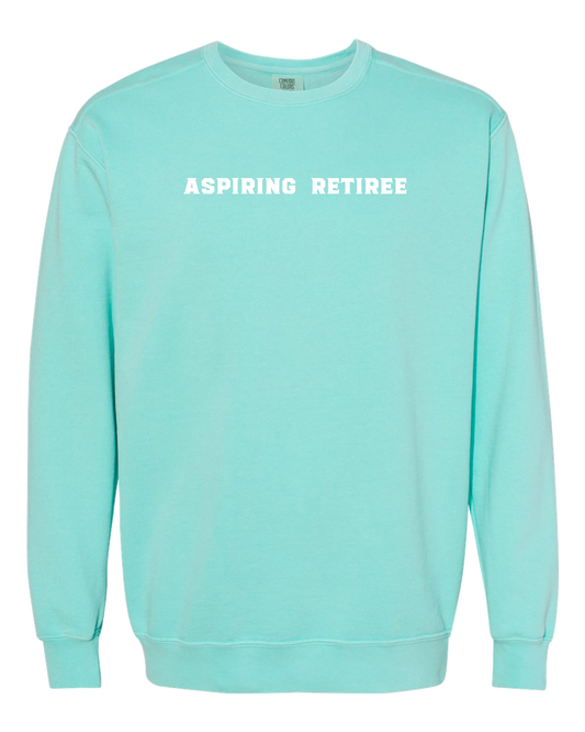 Aspiring Retiree Embroidered Crewneck Sweatshirt