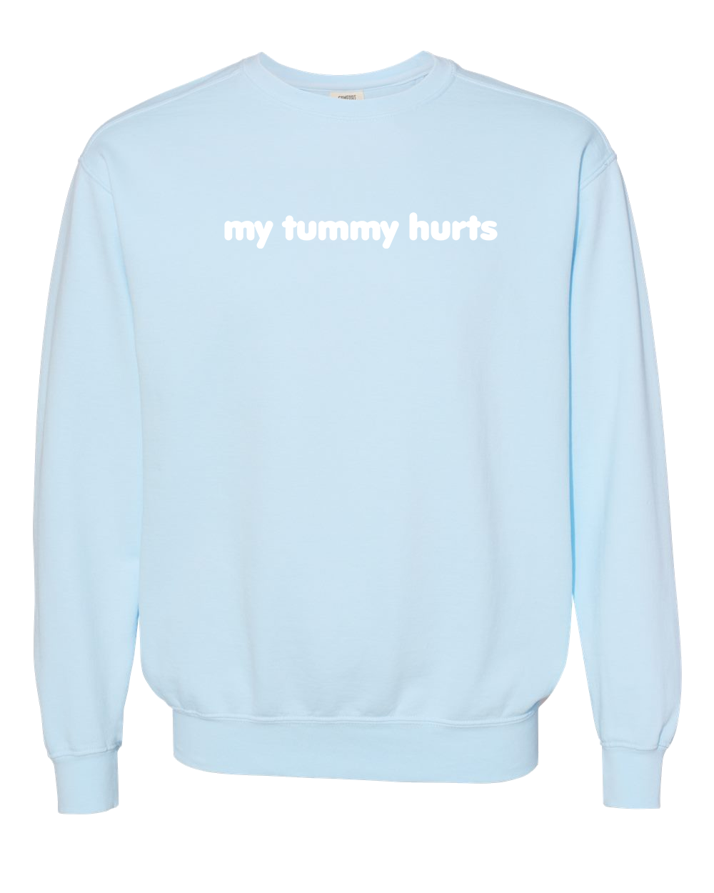 My Tummy Hurts Embroidered Crewneck Sweatshirt