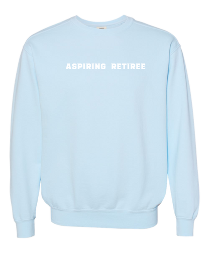 Aspiring Retiree Embroidered Crewneck Sweatshirt