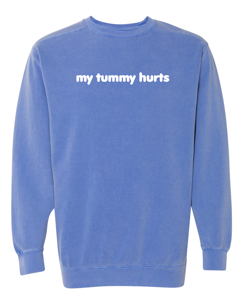 My Tummy Hurts Embroidered Crewneck Sweatshirt