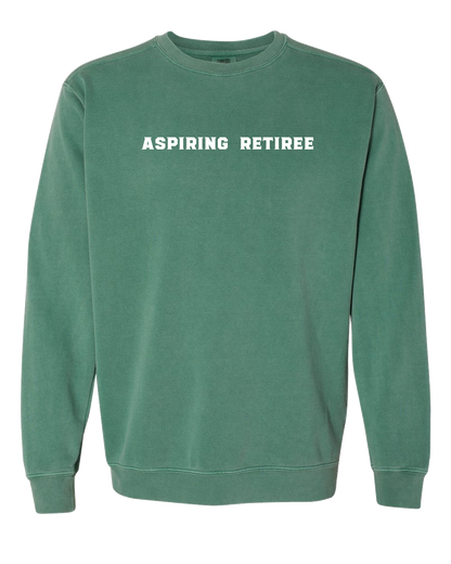 Aspiring Retiree Embroidered Crewneck Sweatshirt