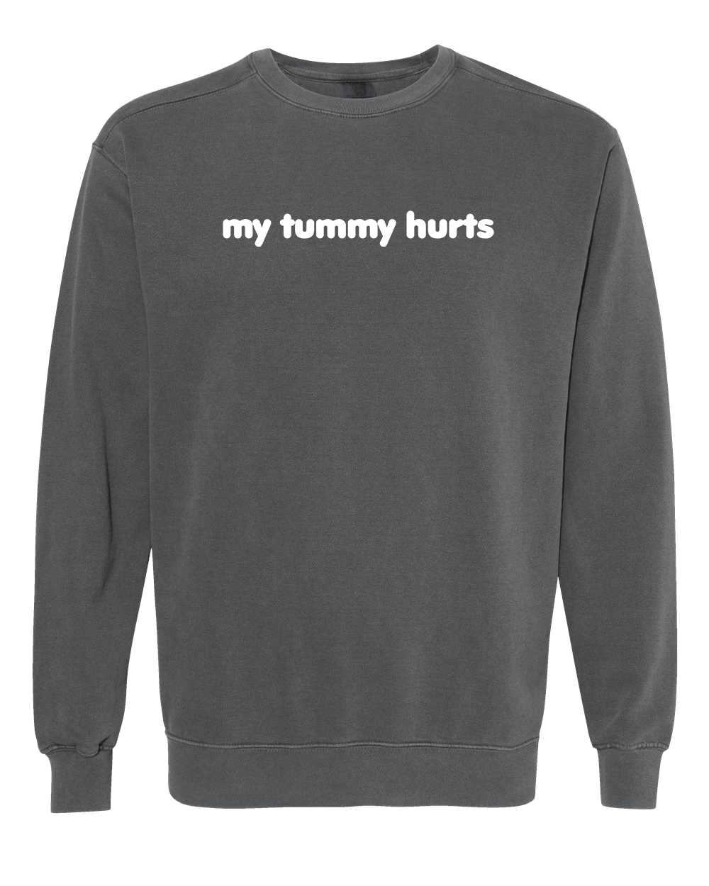 My Tummy Hurts Embroidered Crewneck Sweatshirt