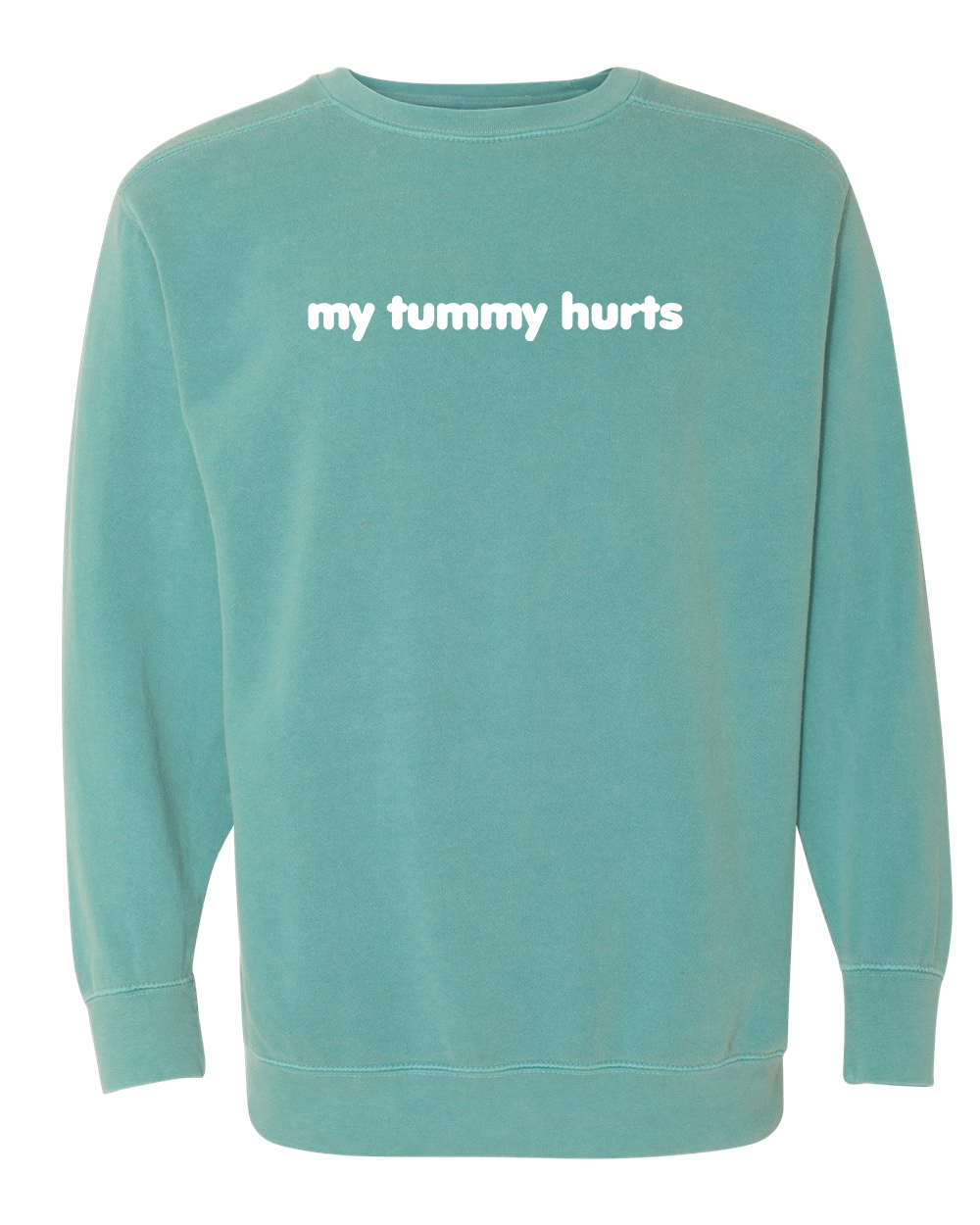 My Tummy Hurts Embroidered Crewneck Sweatshirt